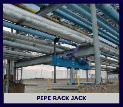 PIPE RACK JACK